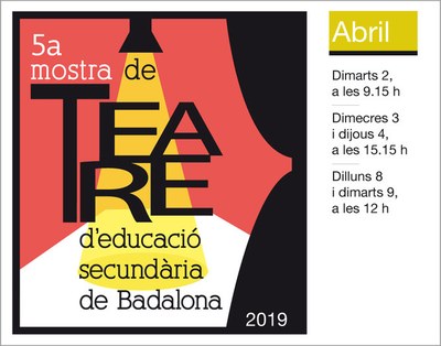 5a Mostra de Teatre d’Educació Secundària de Badalona.