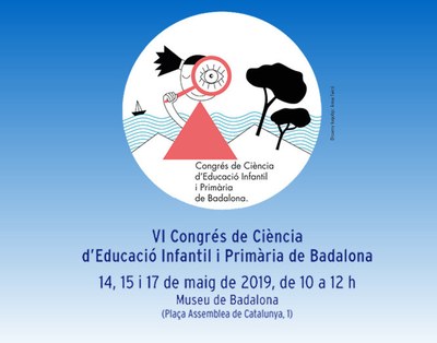 438 infants que cursen des de P3 fins a 6è de Primària a 10 escoles de Badalona participaran en el 6è Congrés de Ciència d’Educació Infantil i Primària.