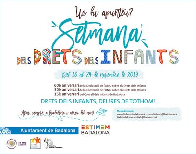 Del 18 al 24 de novembre se celebrarà a Badalona la “Setmana dels Drets dels Infants” amb el lema “Drets dels infants, deures de tothom!”.
