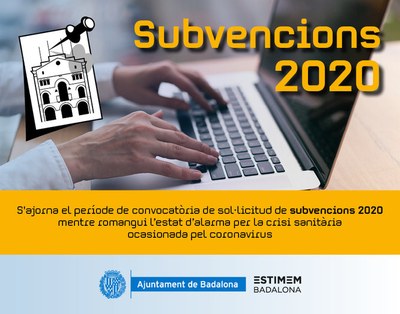 L’Ajuntament de Badalona no obrirà la convocatòria de sol·licitud de subvencions a entitats de l’exercici 2020 mentre romangui l’estat d’alarma.