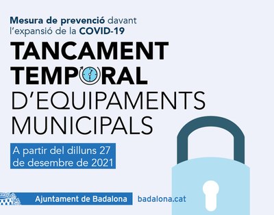 L’Ajuntament de Badalona resol tancar temporalment diverses instal·lacions i espais municipals per evitar situacions de risc i prevenir l’extensió de la COVID-19.