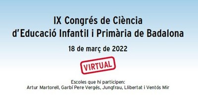 Cinc escoles de Badalona participen al IX Congrés de Ciència d’Educació Infantil i Primària.