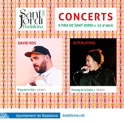 Els artistes badalonins David Ros i Alterlatina amenitzaran la Diada de Sant Jordi amb dos concerts al carrer.