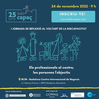 El BCIN acull la I Jornada de Reflexió al voltant de la discapacitat “Els professionals al centre, les persones l’objectiu” organitzada per la Fundació Badalona Capaç.