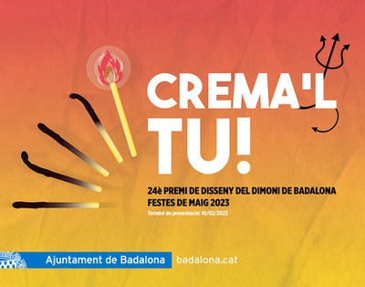 L’Ajuntament de Badalona convoca el 24è concurs Crema’l tu! per escollir el disseny del Dimoni que es cremarà la Nit de Sant Anastasi.