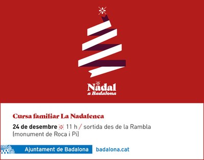 Badalona acull el 24 de desembre la cursa familiar ‘Nadalenca’.