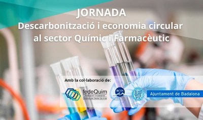 Jornada sobre Descarbonització i Economia Circular al sector Químic i Farmacèutic al Badalona Centre Internacional de Negocis (BCIN).
