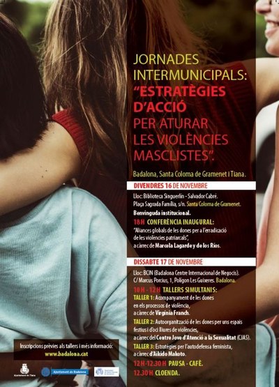 Els ajuntaments de Badalona, Santa Coloma de Gramenet i Tiana organitzen el 16 i 17 de novembre unes jornades sobre estratègies per aturar les violències masclistes.
