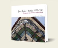 Aquest dijous 17 de juliol es presenta el llibre "Joan Amigó i Barriga. Arquitecte modernista de Badalona", al Museu de Badalona