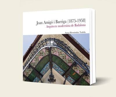 Aquest dijous 17 de juliol es presenta el llibre "Joan Amigó i Barriga. Arquitecte modernista de Badalona", al Museu de Badalona.
