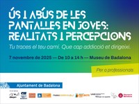 Badalona acull la Jornada “Ús i abús de les pantalles en joves, realitats i percepcions”