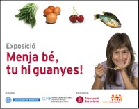 Badalona acull l’exposició itinerant “Menja bé, tu hi guanyes!” per promoure l’alimentació saludable dels infants