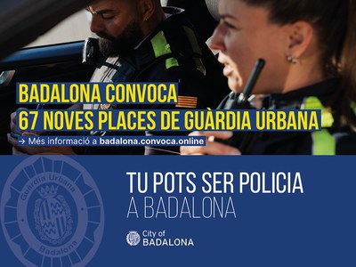 Badalona obre la convocatòria per incorporar 67 nous agents a la Guàrdia Urbana.