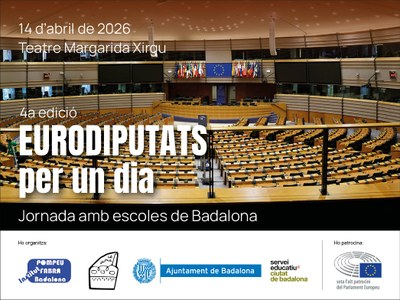 Dimarts 14 d'abril, 4a edició de la jornada “Eurodiputats per un dia” dirigida als estudiants de Badalona.