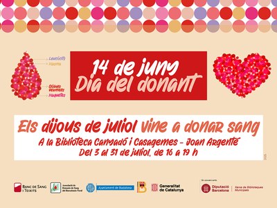 La Biblioteca Canyadó i Casagemes – Joan Argenté de Badalona promou la donació de sang tots els dijous del mes de juliol.
