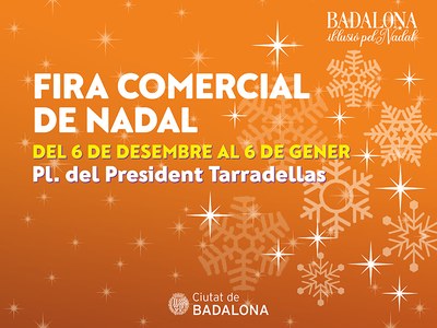 La Fira comercial de Nadal de la plaça del President Tarradellas canvia de data i l’obertura serà el dia 6 de desembre.