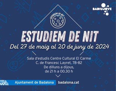 L’Ajuntament de Badalona posa en marxa el pròxim dilluns 27 de maig el programa ‘Estudiem de Nit’.