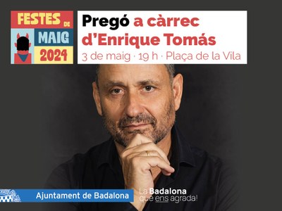 Les Festes de Maig de Badalona s’inicien aquest divendres amb el pregó de l’empresari Enrique Tomás.