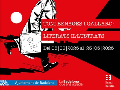 L’Espai Betúlia presenta l’exposició “Toni Benages i Gallard. Literats il·lustrats”.