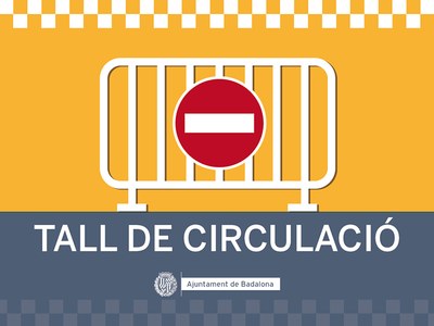 Tall de circulació al carrer de Sant Ramon durant els dies 30 i 31 de juliol i 1 d’agost.