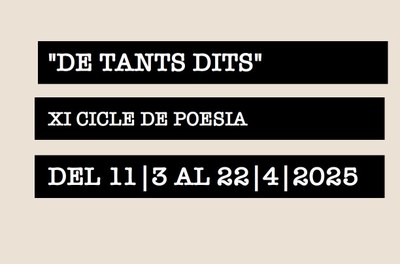 XI Cicle de poesia “De tants dits” a l’Espai Betúlia.
