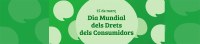 Dia Mundial dels Drets dels Consumidors