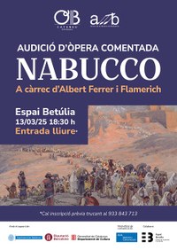 Audició d’òpera comentada <<Nabucco>> de Giuseppe Verdi a càrrec d’Albert Ferrer i Flamerich