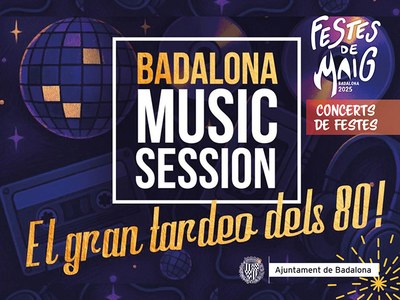 <bound method DexterityContent.Title of <Event at /fs-badalona/badalona/ca/serveis-ajuntament/cultura/agenda/bdn-music-session-la-gran-festa-dels-80>>.