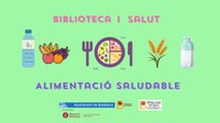 Biblioteca i Salut: alimentació saludable - Hora del conte i taller