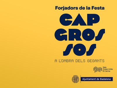 <bound method DexterityContent.Title of <Event at /fs-badalona/badalona/ca/serveis-ajuntament/cultura/agenda/exposicio-forjadors-de-la-festa-capgrossos-a-lombra-dels-gegants>>.