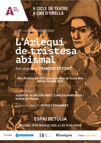 Lectura dramatitzada “L’Arlequí de la tristesa abismal”