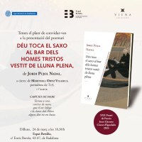 Presentació del llibre « Déu toca el saxo al bar dels homes tristos vestit de lluna plena» de Jordi Pujol