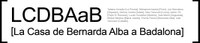 LCDBAaB. La Casa de Bernarda Alba a Badalona