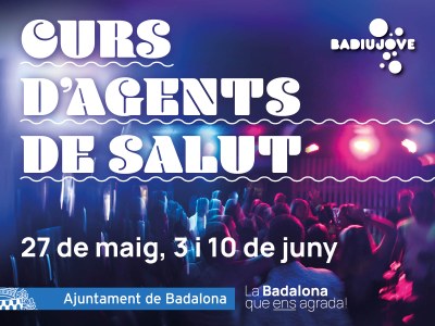 <bound method DexterityContent.Title of <Event at /fs-badalona/badalona/ca/serveis-ajuntament/sanitat-i-salut/agenda/curs-dagents-de-salut>>.