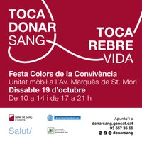 Jornada de donació del Banc de Sang. 19 octubre Avinguda Marquès de Sant Mori 10.00 a 14.00 i de 17.00 a 21.00, en el marc de les festes de la convivència