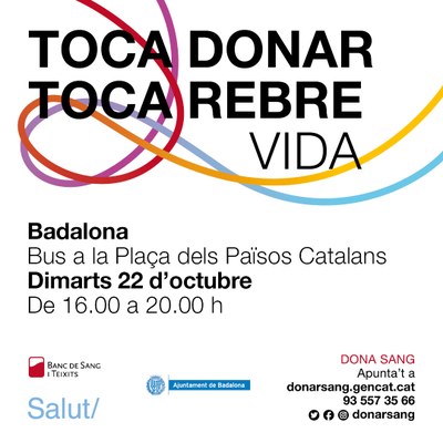 Jornada de donació del Banc de Sang. 22 octubre a la Plaça Països Catalans (unitat mòbil) de 16.00 a 20.00.
