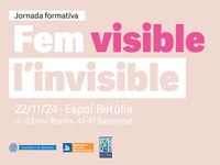 Jornada formativa "Fem visible l'invisible"