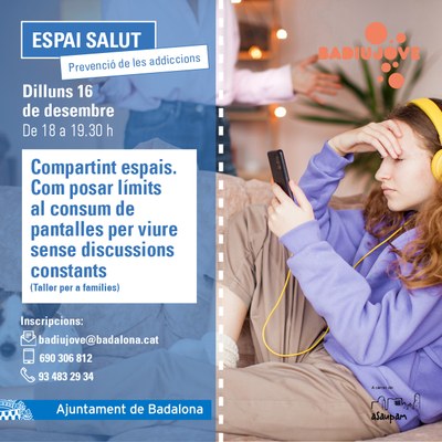 Taller per a famílies "Compartint espais. Com posar límits al consum de pantalles per viure sense discussions constants"..