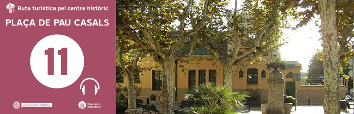 Ruta centre històric: Plaça Pau Casals