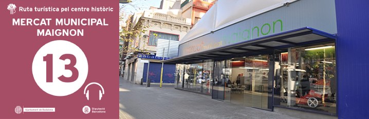 Ruta centre històric: mercat Maignon
